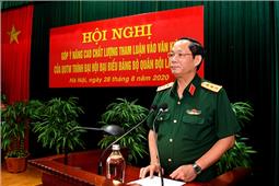 Góp ý nâng cao chất lượng tham luận vào văn kiện của Quân ủy Trung ương